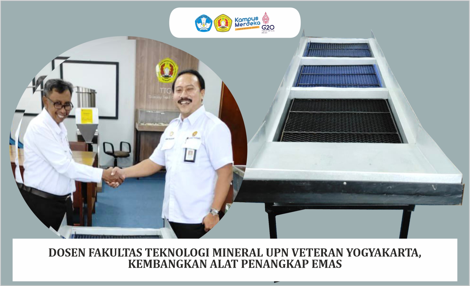 DOSEN FAKULTAS TEKNOLOGI MINERAL UPN VETERAN YOGYAKARTA, KEMBANGKAN ALAT PENANGKAP EMAS