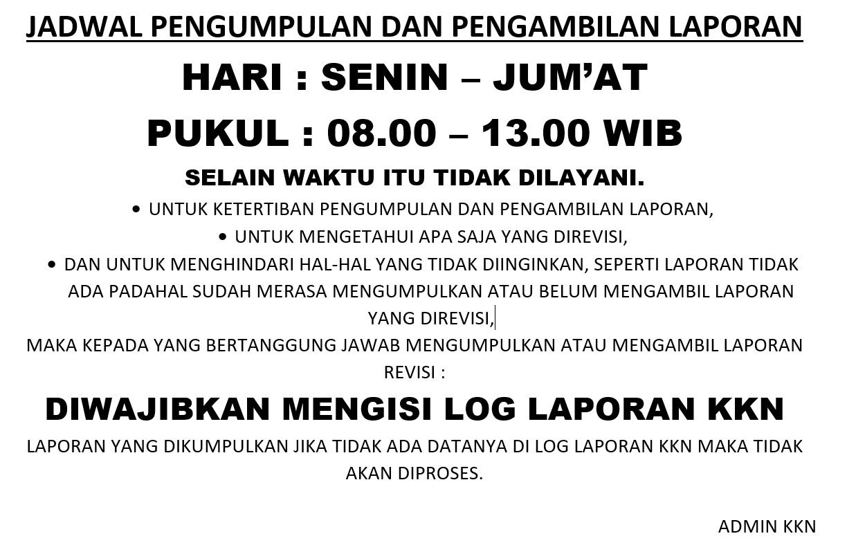 JADWAL PENGUMPULAN DAN PENGAMBILAN LAPORAN KKN